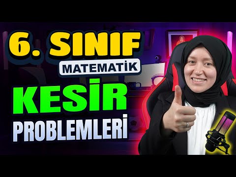 6. SINIF MATEMATİK | Kesir Problemleri #6sınıf