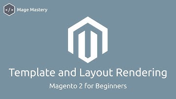 Magento 2 Template via Layout Rendering | Mage Mastery | Lesson 6