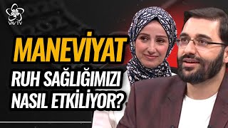 Maneviyat Ruh Sağlığımızı Nasıl Etkiliyor? Kendini Bilmek