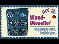 DIY | Wand-Utensilo/ Organizer zum Aufhängen • Sami Dolls Tutorials