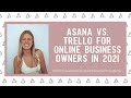 Asana VS. Trello for Online Business Owners in 2021