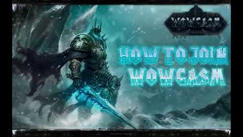 How to Join WoWGasm Reloaded - WoW Private Server