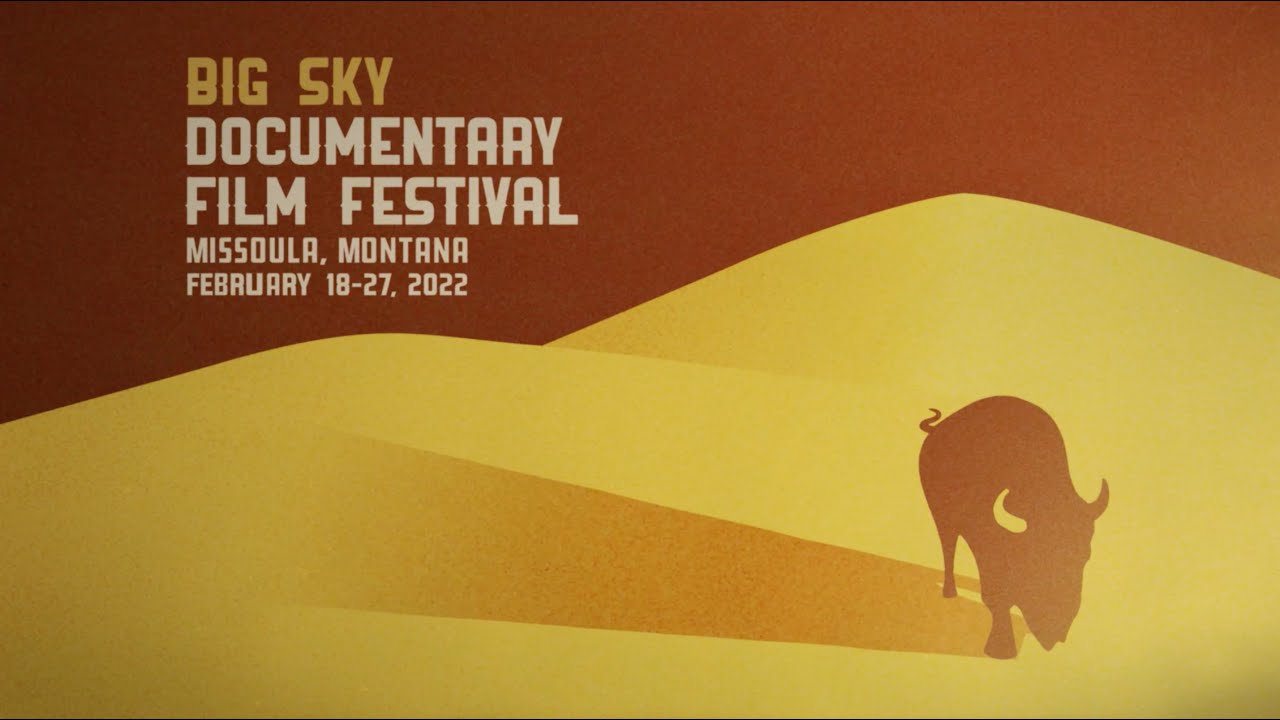 Big Sky Documentary Film Festival 2022 Trailer YouTube