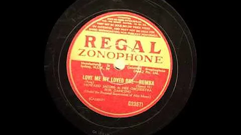 Love Me My Loved One - Howard Jacobs & his Orchest...