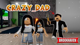 Crazy Dad - Brookhaven Rp Roblox Brookhaven
