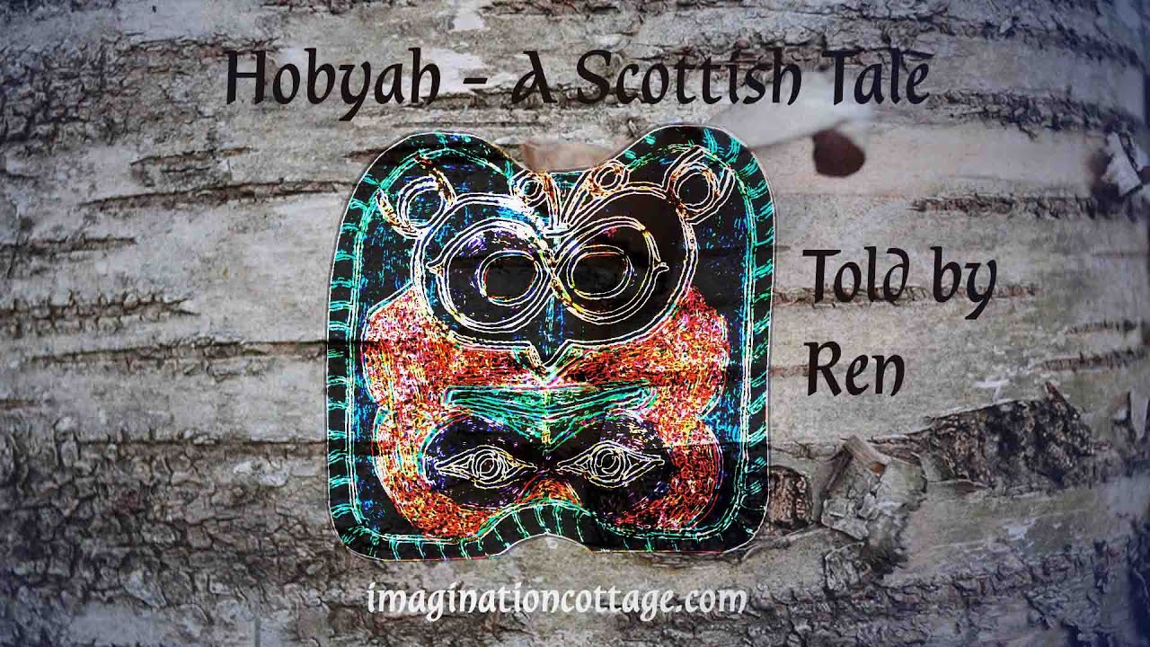 Hobyah, A Scottish Folk Tale (recommended ages 8 and up)