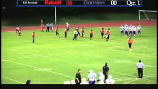1- Damien vs. Kauai Aug 23, 2014