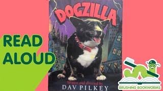 Dogzilla by Dav Pilkey read-aloud 🐶📚 #Dogzilla #ReadAloud #ChildrensBooks #DavPilkey 🦴🎉
