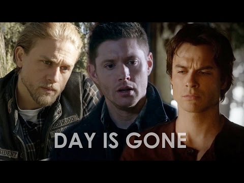 Multifandom | Day Is Gone