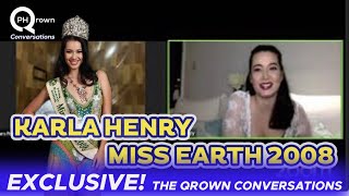 KARLA HENRY | MISS EARTH 2008 | The Qrown Conversations