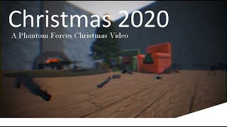 Christmas 2020 | A Phantom Forces Christmas Video