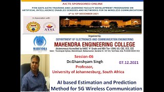 AICTE ATAL FDP  Session 6 - AI based Estimation and Prediction  Method for 5G Wireless Communication
