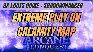 Arcane Conquest | 3x Loots Guide | Shadowmancer Extreme Play on Calamity Map | #roblox #gaming