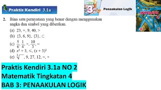 KSSM Matematik Tingkatan 4 Bab 3 praktis kendiri 3.1a no2 Penaakulan Logik form 4 buku teks