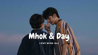 Mhok & Day - Love Wins All | Last Twilight ภาพนายไม่เคยลืม [1x11]