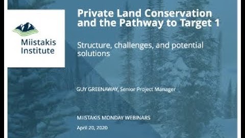 Private Land Conservation and the Pathway to Target 1