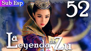 【Sub Español】La Leyenda De Zu EP52 | The Legend of Zu | 蜀山战纪之剑侠传奇