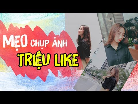 8 mẹo CHỤP ẢNH ĐẸP TRIỆU LIKE bằng điện thoại: chụp phát 'Gấu' mê ngay!