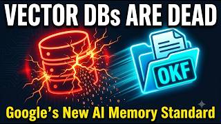 Vector Databases Are Dying — Google's New AI Memory Standard (OKF) Explained