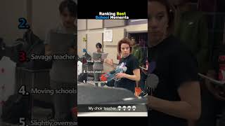 Ranking Best School Moments