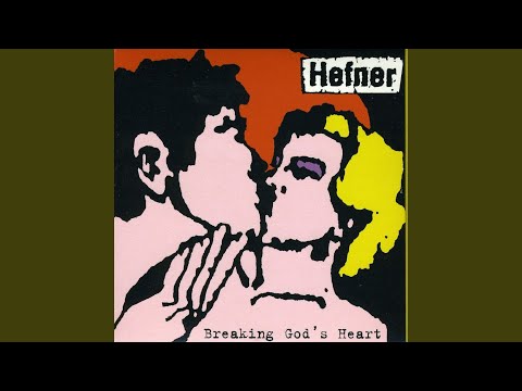 Hefner (2) — Love Will Destroy Us In The End