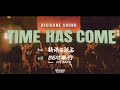 HIKIGANE SOUND/TIME HAS COME feat 韻踏合組合/scratch by CUTMASTAA KATO(MusicVideo)