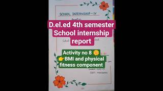 BMI & physical fitness component//School #internship #report #deled #4thsememster #yoga#activity#fun