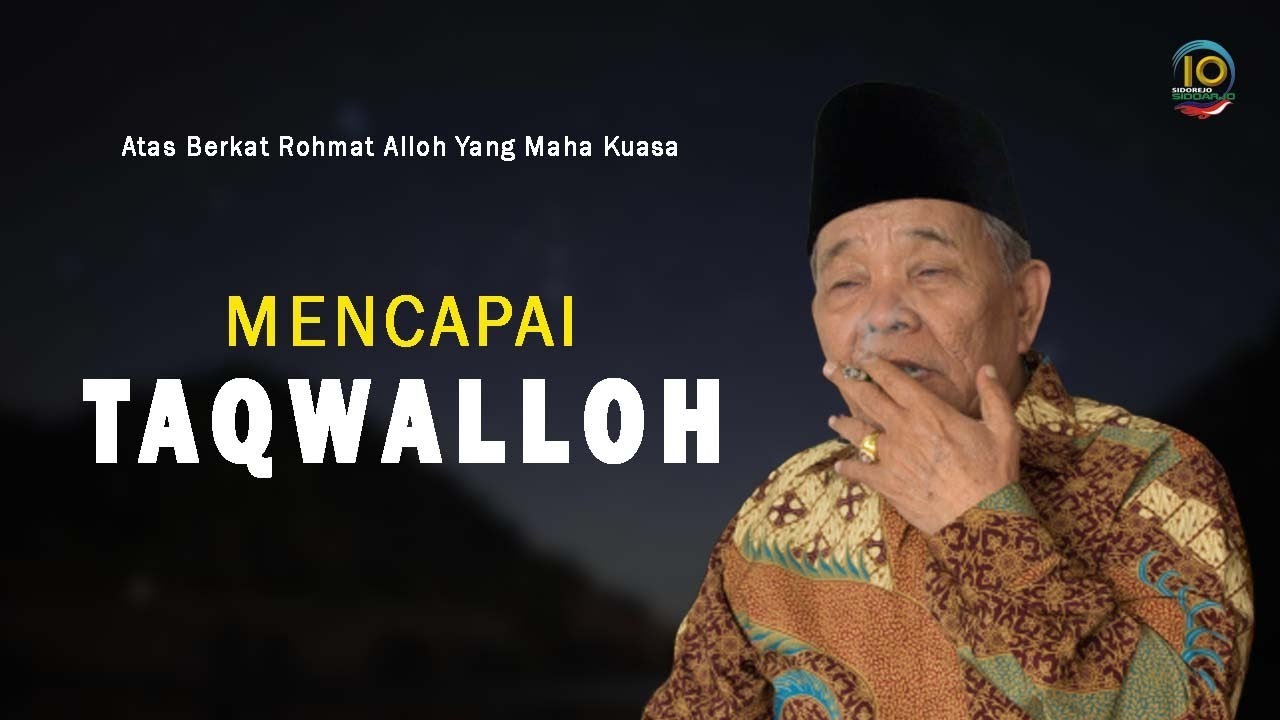 CARA MENCAPAI TAKWALLOH  oleh  Bpk.Achmad Muchyiddin