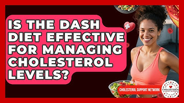 Is the DASH Diet Effective for Managing Cholesterol Levels? - Cholesterol Support Network