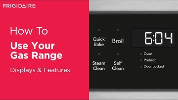 How to Use Your Gas Range: Displays & Features