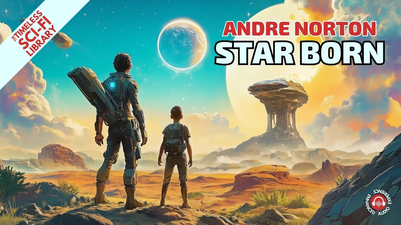 Survival Across the Stars | "Star Born" by Andre Norton – Sci-Fi