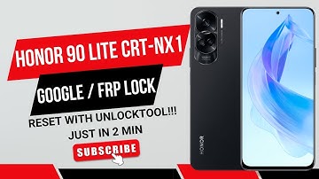 Honor 90 Lite (CRT-NX1) FRP Bypass Android 14 | Honor 90 Lite Google Account Bypass With UnlockTool