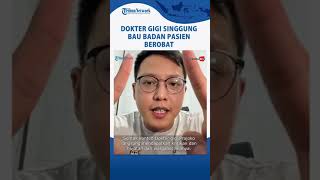 Viral Dokter Gigi Singgung Bau Badan Pasien yang Berobat, Berujung Minta Maaf