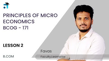 Lesson 2 (Block 1) | Principles of Micro-economics | BCOG 171 | BCOMG | Kerala