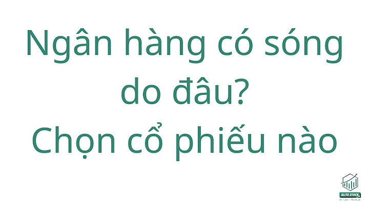 So sánh các loại ngân hàng