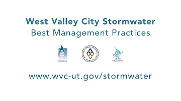 West Valley City Stormwater - Best Management Practices