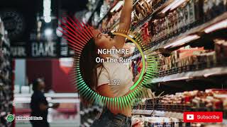 ► NGHTMRE - On The Run [Trap]