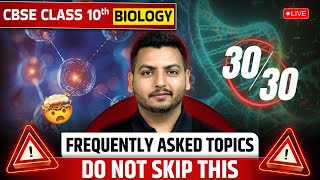 CBSE Class 10 Biology- Frequently Asked Topics | Class 10 Biology 2024-25 by Raghvendra Sir