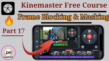 frame blocking and masking in kinemaster || part  17 || kinemaster video editing || masking