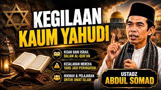 Kegilaan Kaum Yahudi | Ustadz Abdul Somad