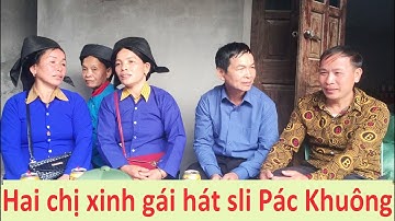Hai chị xinh gái hát sli Pác Khuông, Bình Gia; hat sli lang son | Tiên Sinh TV