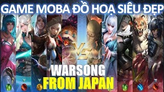 Game Moba Mobile mới cực giống Liên quân đồ họa siêu đẹp đến từ JAPAN War Song ( ウォーソング )