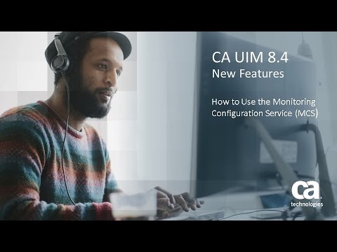 How to Use MCS in CA UIM 8 4