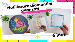 COME RIUTILIZZARE i DIAMANTINI AVANZATI (2021) diamond painting tutorial italiano #8