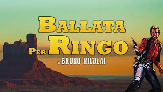 Video thumbnail of "Spaghetti Westerns - Ballata per Ringo - Bruno Nicolai (Original Score) - Remastered Audio"