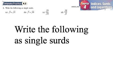 Indices, Surds and Logarithms 4.2 Q1 | latihan intensif 4.2 | Write the following as single surds