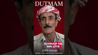 Şukrîrêkanîdutmam