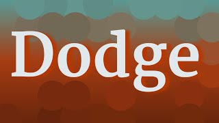 DODGE pronunciation • How to pronounce DODGE