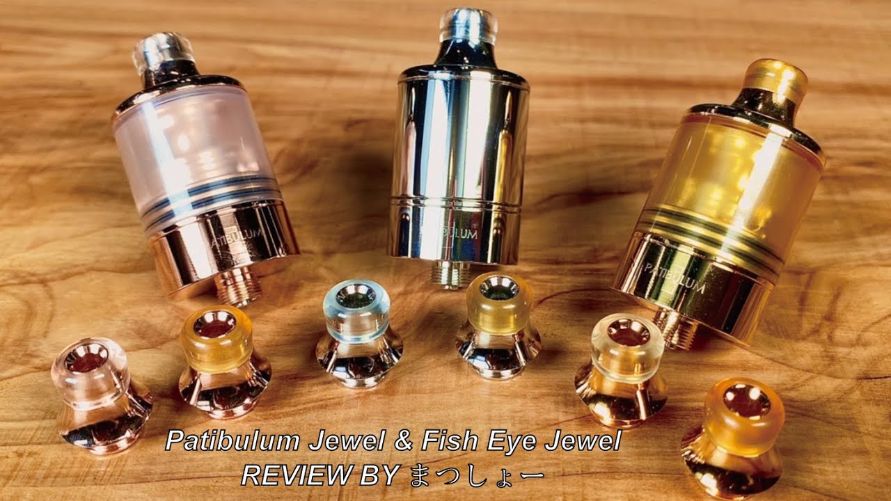 【最高のMTLアトマイザーに最高の仕上げを】Patibulum Jewel  by Holy Atty × KoRo Mods with Fish Eye Jewel
