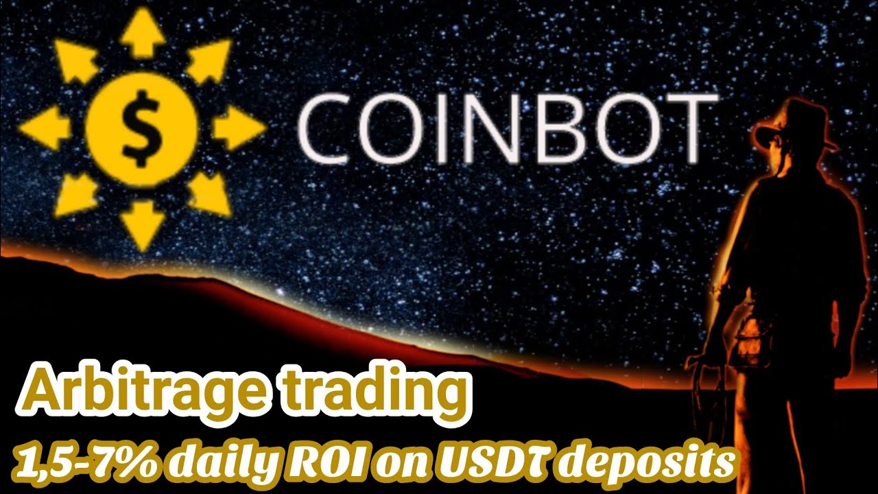 COINBOT - Arbitrage trading platform with 5 investment plans (deposit ...